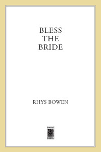 Rhys Bowen — Bless the Bride (Molly Murphy Mysteries 10)