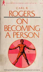 Carl Ransom Rogers — On Becoming a Person