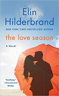 Elin Hilderbrand  — The Love Season