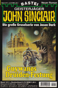 Dark, Jason — [John Sinclair 1211] • Guywanos Druiden-Festung (2 of 2)