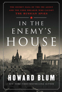 Howard Blum — In the Enemy's House