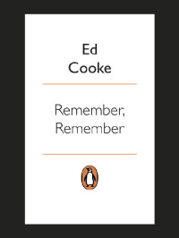 Ed Cooke — Remember, Remember