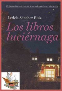 Leticia Sánchez Ruiz — Los libros luciérnaga