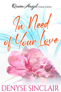 Denyse Sinclair — In Need of Your Love