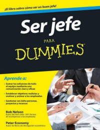 Bob Nelson & Peter Economy [Nelson, Bob & Economy, Peter] — Ser jefe para Dummies