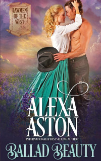 Alexa Aston — Ballad Beauty