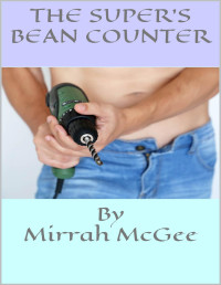 Mirrah McGee — The Super's Bean Counter