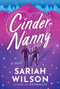 Sariah Wilson — Cinder-Nanny