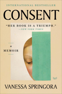 Vanessa Springora — Consent: A Memoir