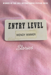 Wendy Wimmer — Entry Level