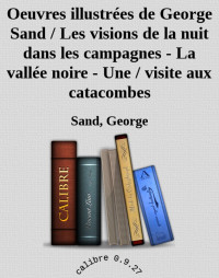 Sand, George — Oeuvres illustrées de George Sand
