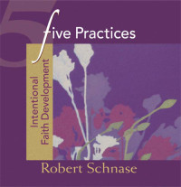 Schnase, Robert C.; — Five Practices