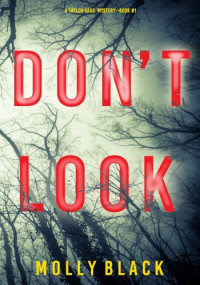 Molly Black — Don't Look (A Taylor Sage FBI Suspense Thriller Book 1)