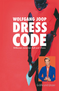 Wolfgang Joop — Dresscode