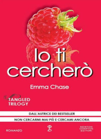 Chase, Emma [Chase, Emma] — Io ti cercherò