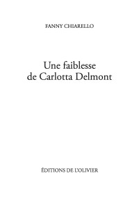 Fanny Chiarello — Une faiblesse de Carlotta Delmont