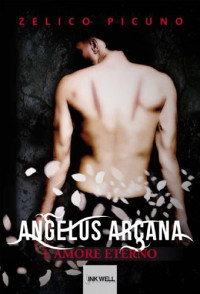 Zelico Picuno — Angelus Arcana (Le Caravelle) (Italian Edition)