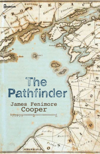 James Fenimore Cooper — The Pathfinder