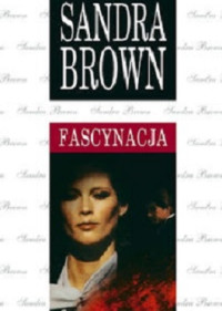 Sandra Brown — Fascynacja