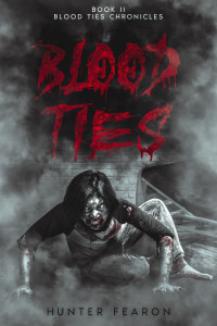 Fearon, Hunter — Blood Ties: Book II Blood Ties Chronicles