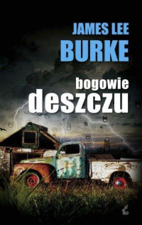 James Lee Burke — Bogowie deszczu