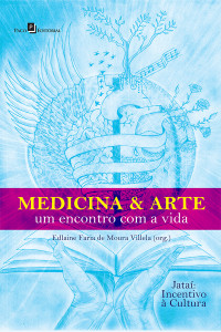 Edlaine Faria de Moura Villela; — Medicina & Arte