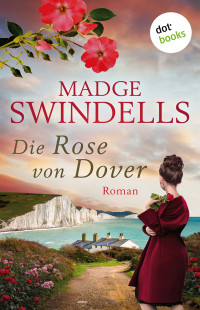 Madge Swindells — Die Rose von Dover