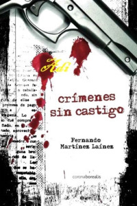 Fernando Martínez Laínez — Crímenes Sin Castigo