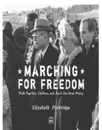 Elizabeth Partridge — Marching For Freedom