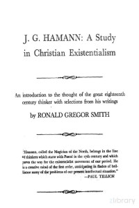 Ronald Gregor Smith — J.G. Hamann: A Study In Christian Existentialism