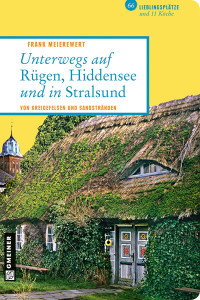 Meierewert, Frank — Unterwegs auf Rügen, Hiddensee und in Stralsund