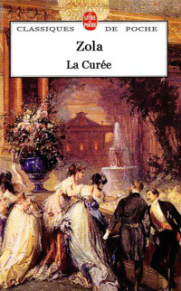 Zola, Émile — La curée