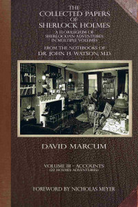 David Marcum — The Collected Papers of Sherlock Holmes, Volume 3