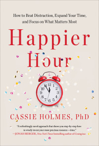 Cassie Holmes — Happier Hour