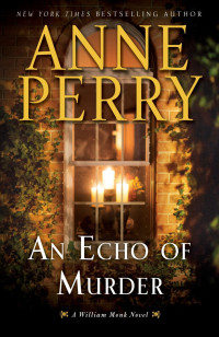 Anne Perry — An Echo of Murder