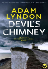 Adam Lyndon — Devil's Chimney