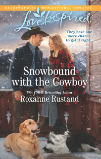 Roxanne Rustand — Snowbound with the Cowboy