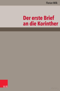 Florian Wilk — Der erste Brief an die Korinther