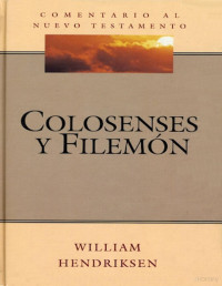 William Hendriksen — Colossenses e Filemon