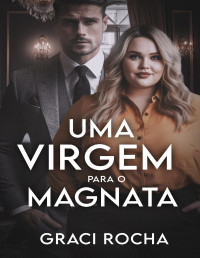 Rocha, Graci — Uma Virgem para o Magnata