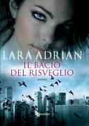 Lara Adrian — Il Bacio Del Risveglio