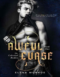 Elena Monroe — Awful Curse: A High School Enemies-to-Lovers Romance (The Celestial Bodies Series Book 1)