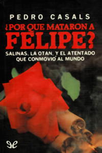 Pedro Casals — ¿Por qué mataron a Felipe? (Lic Salinas, 4)