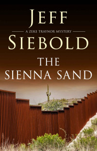 Jeff Siebold [Siebold, Jeff] — The Sienna Sand