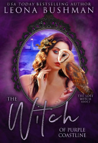 Leona Bushman — 3 - The Witch of Purple Coastline (The Lost Witc: