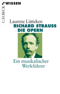 Lütteken, Laurenz — Richard Strauss die Opren