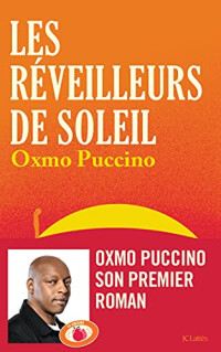 Oxmo Puccino — Les réveilleurs de soleil