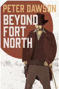Peter Dawson — Beyond Fort North