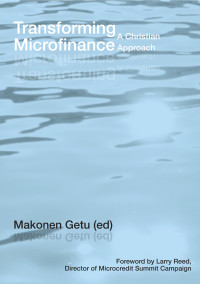 Makonen Getu; — Transforming Microfinance