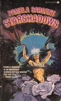 Pamela Sargent — Starshadows